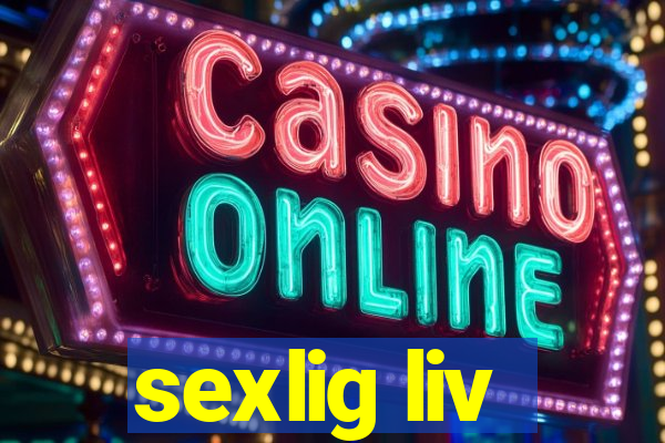 sexlig liv